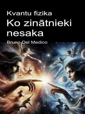 cover image of Kvantu fizika. Ko zinātnieki nesaka